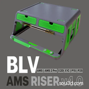 BLV - AMS / AMS 2 增高架 P2S / X2D / X1C / P1S v4