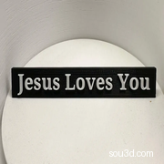 Jesus Loves You Plaque